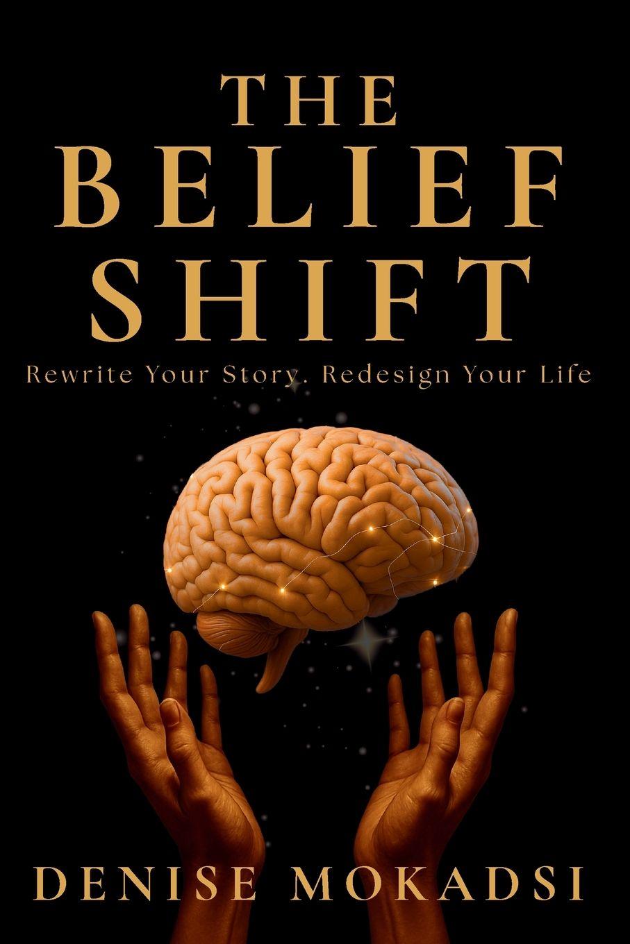 Kniha The Belief Shift Denise Mokadsi