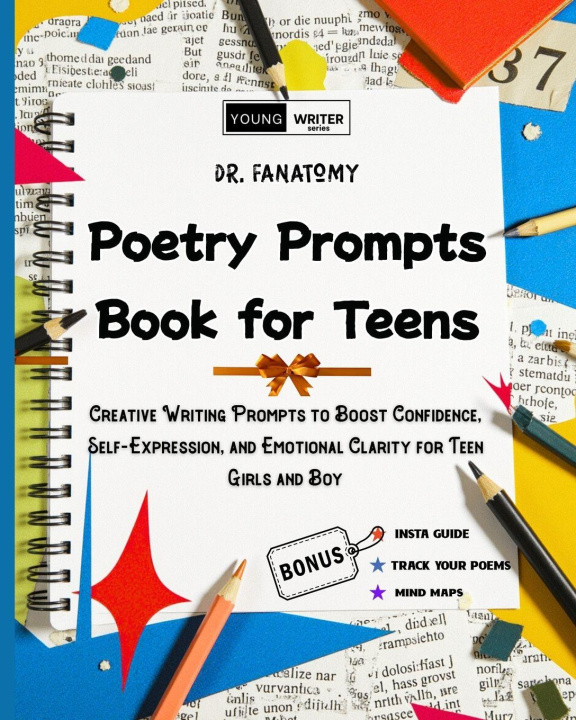 Kniha Poetry Prompts Book for Teens Dr. Fanatomy