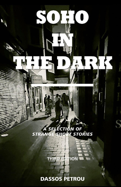 Boek Soho in the Dark - 3rd Edition Dassos Petrou