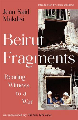 Книга Beirut Fragments Jean Said Makdisi
