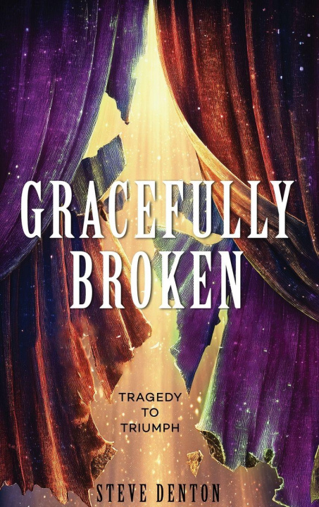 Libro Gracefully Broken Steve Denton
