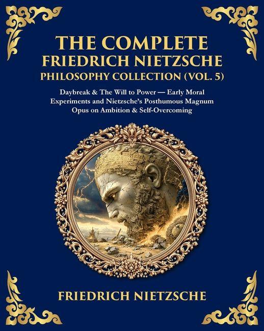 Knjiga The Complete Friedrich Nietzsche Philosophy Collection (Vol. 5) Friedrich Nietzsche