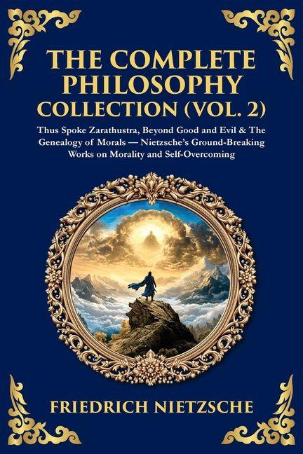 Carte The Complete Philosophy Collection (Vol. 2) Friedrich Nietzsche