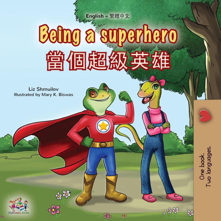 Boek Being a Superhero (English Chinese Traditional Bilingual Children's Book) Kidkiddos Books