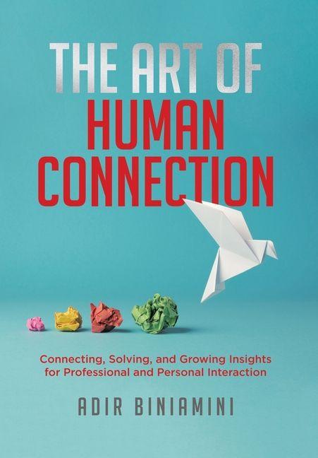 Knjiga The Art of Human Connection Adir Biniamini