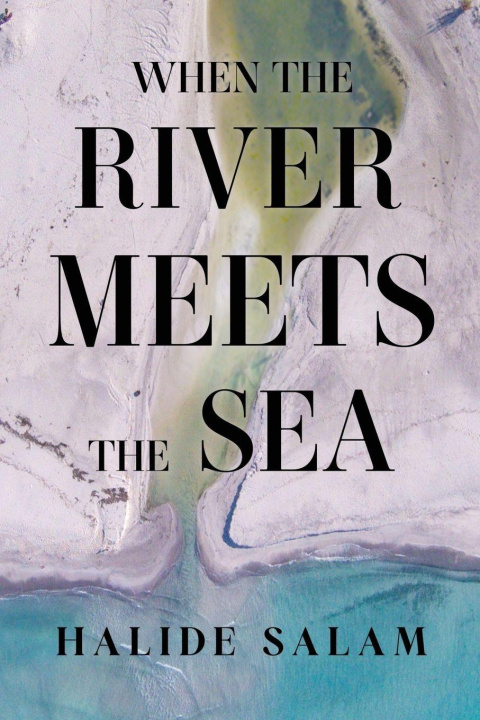 Kniha When the River Meets the Sea Halide Salam