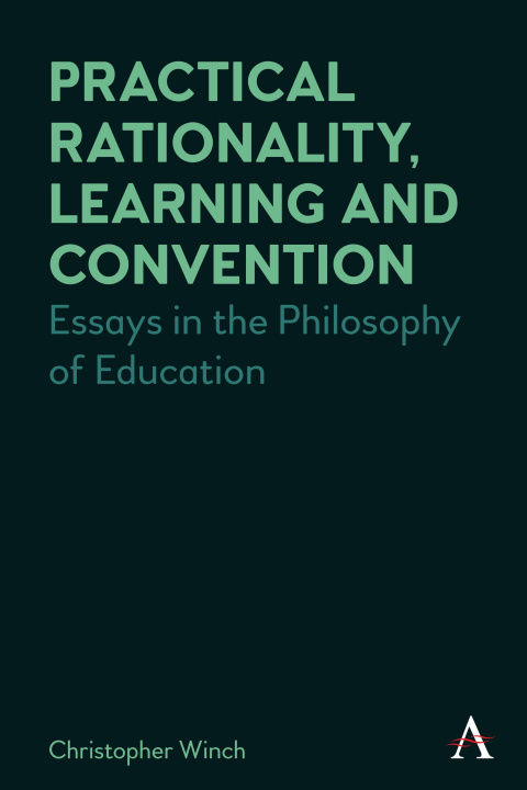 Knjiga Practical Rationality, Learning and Convention Christopher Winch