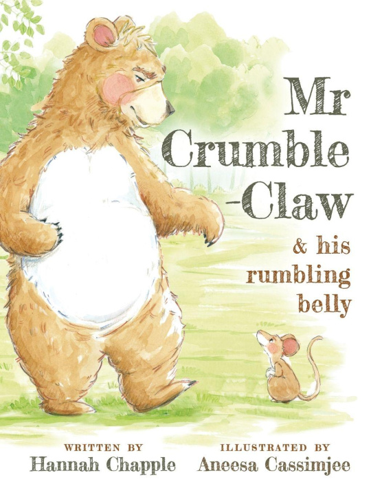 Kniha Mr Crumble-Claw & his rumbling belly Hannah Chapple