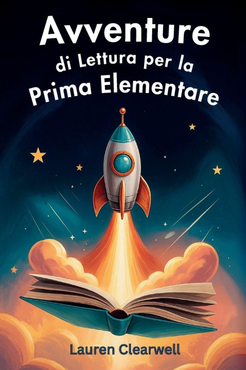 Knjiga Avventure di lettura per la prima elementare Lauren Clearwell