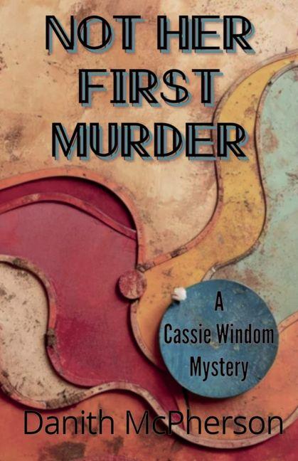 Kniha Not Her First Murder Danith McPherson