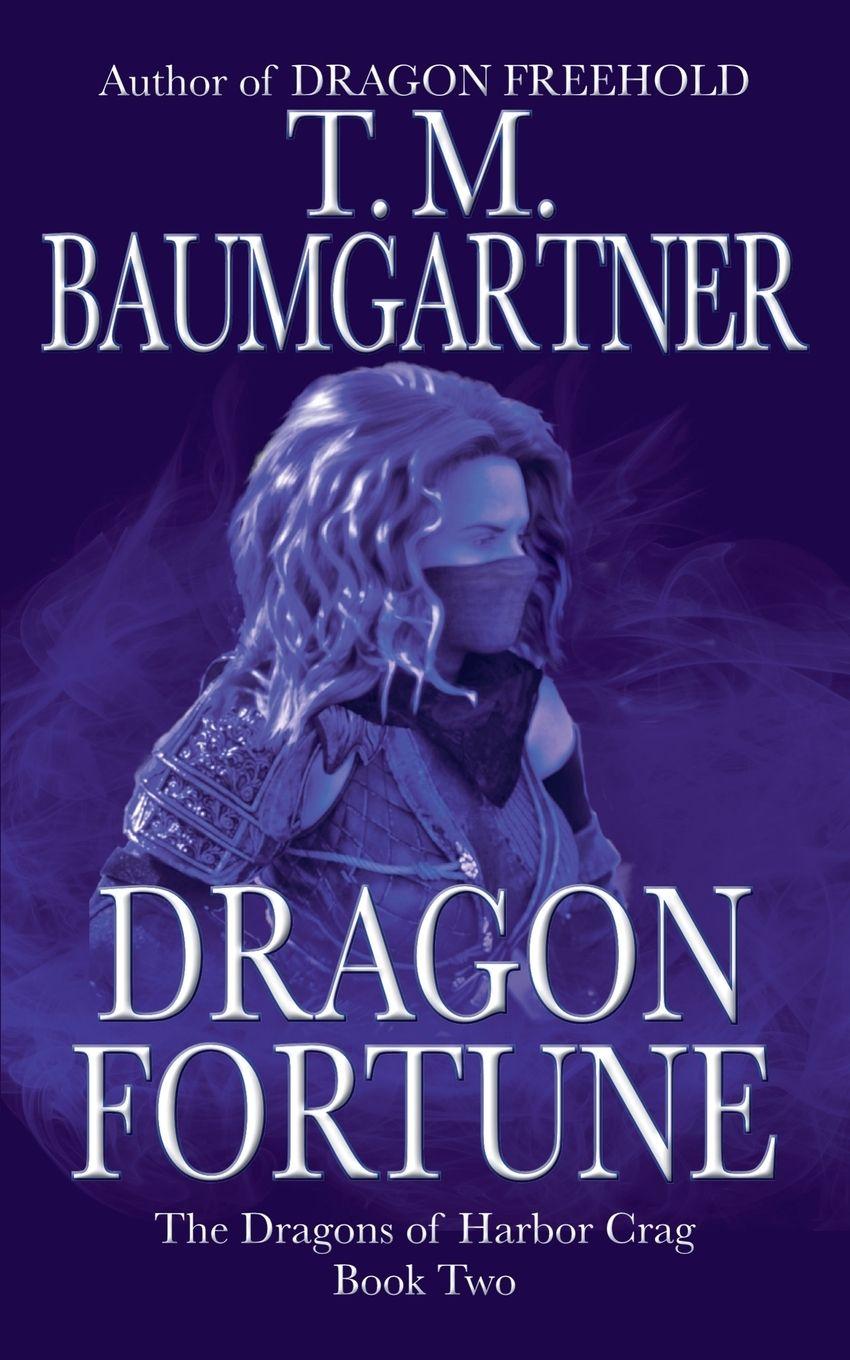 Kniha Dragon Fortune T.M. Baumgartner