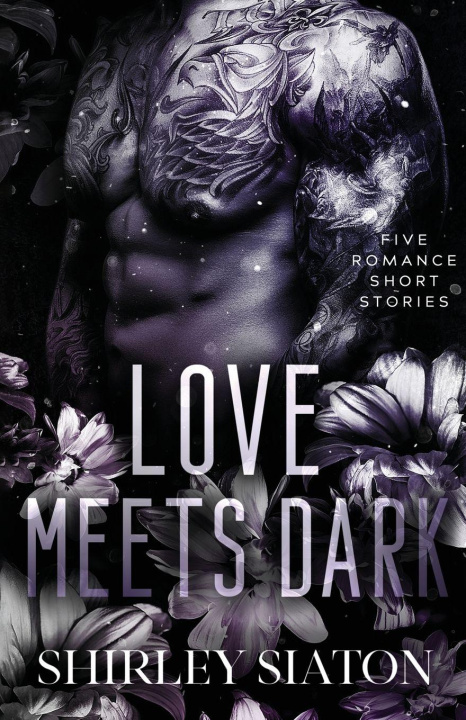 Knjiga Love Meets Dark Shirley Siaton