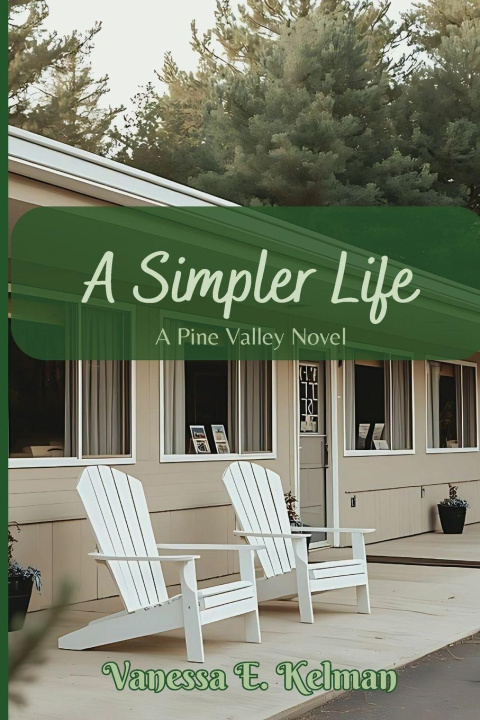 Knjiga A Simpler Life Vanessa E. Kelman