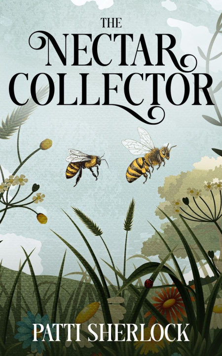 Kniha The Nectar Collector Patti Sherlock