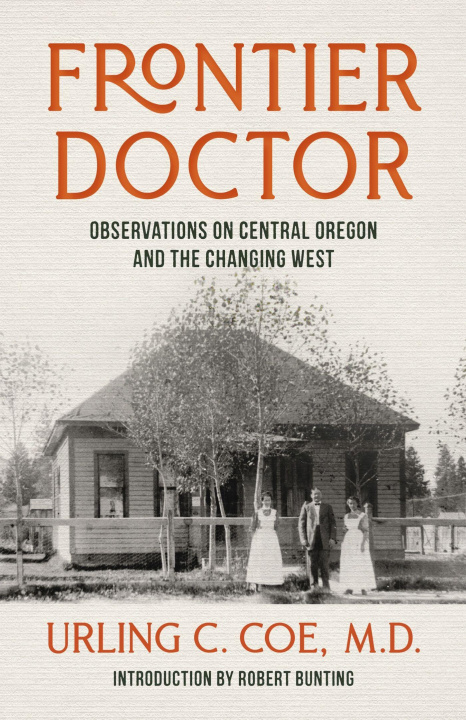Knjiga Frontier Doctor Urling C. Coe