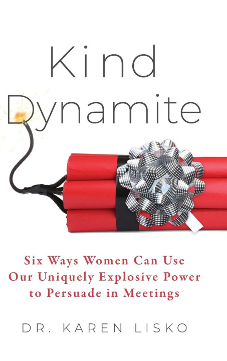 Kniha Kind Dynamite Dr. Karen Lisko
