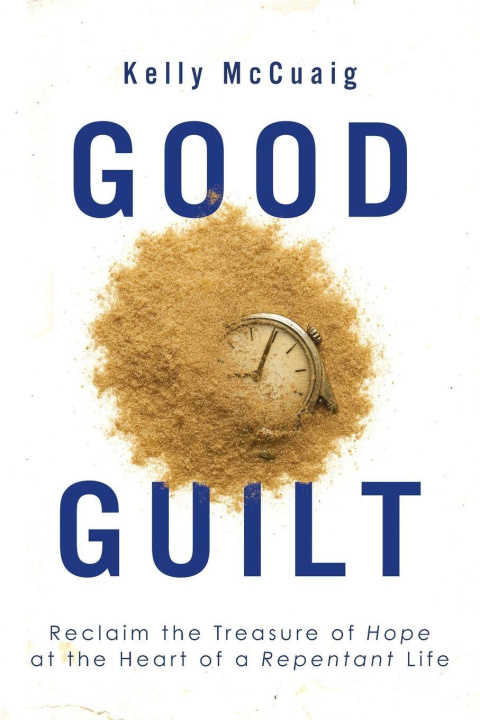 Knjiga Good Guilt Kelly McCuaig