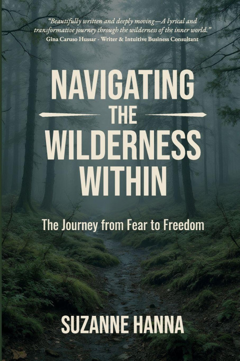 Knjiga Navigating the Wilderness Within Suzanne Hanna
