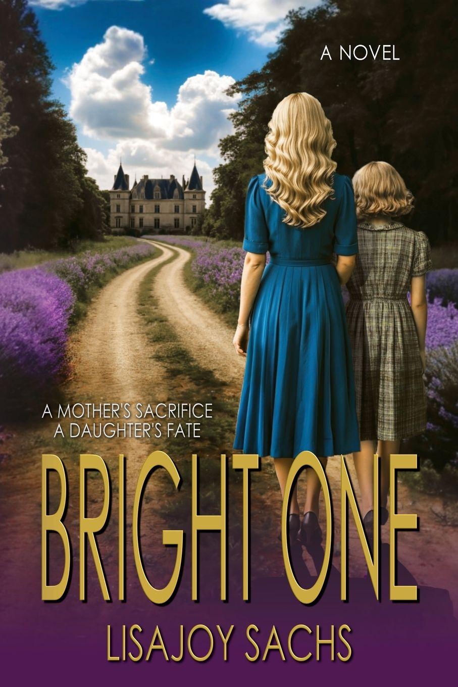 Kniha Bright One Lisajoy Sachs