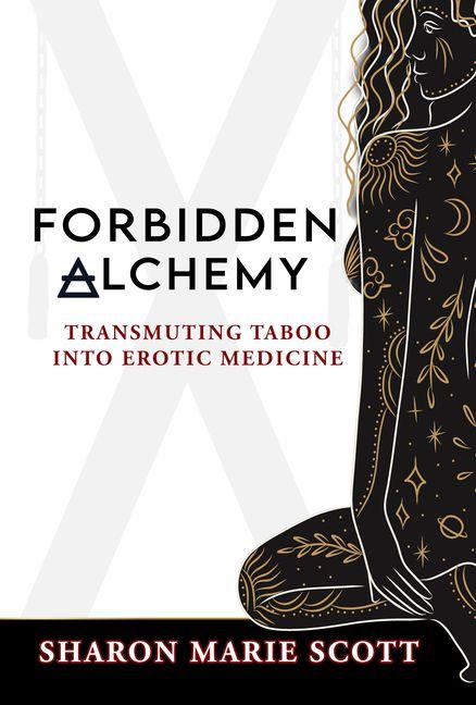 Kniha Forbidden Alchemy Sharon Marie Scott