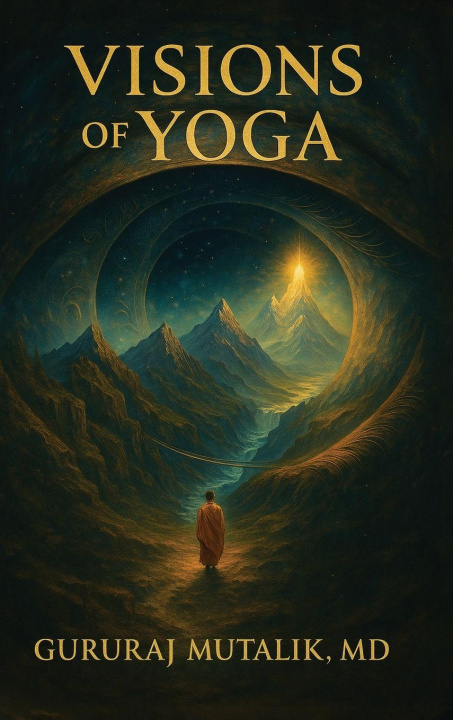 Knjiga Visions of Yoga MD Gururaj Mutalik