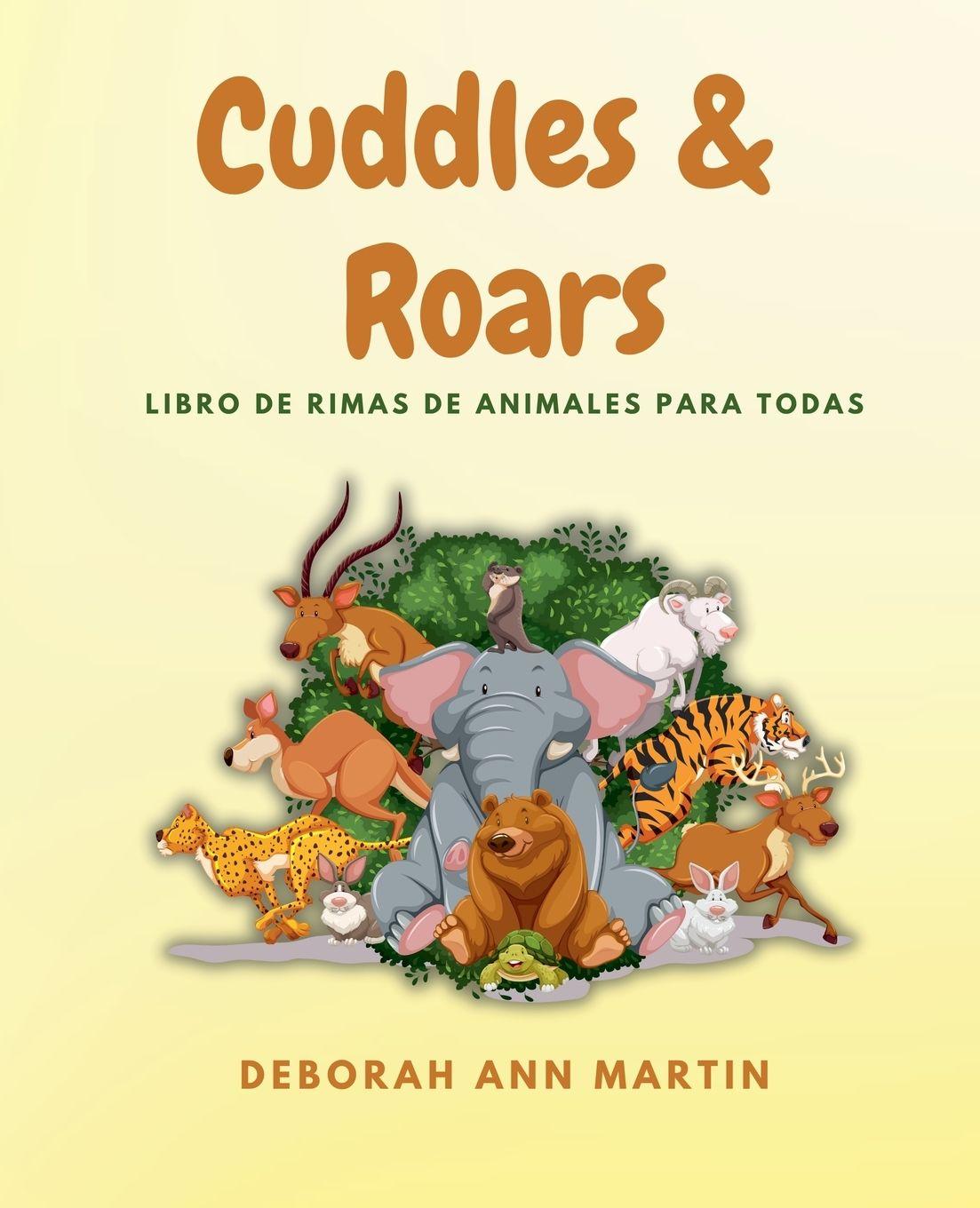 Knjiga Cuddles & Roars Deborah Ann Martin