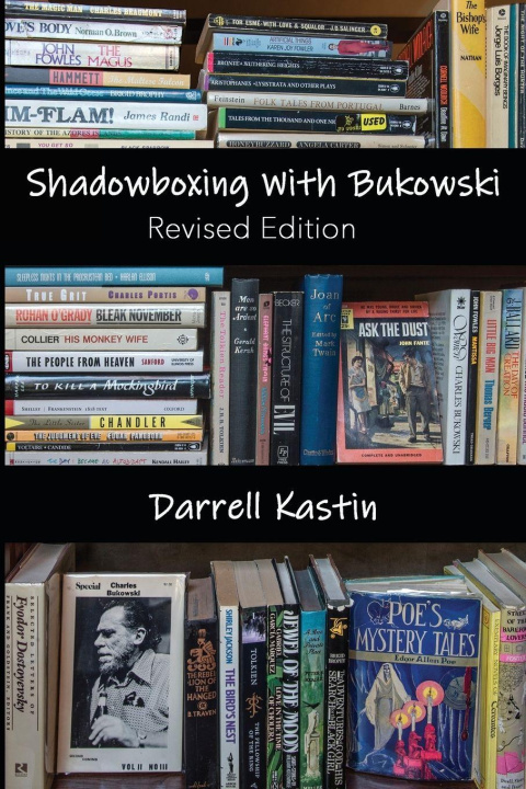 Kniha Shadowboxing with Bukowski Darrell Kastin