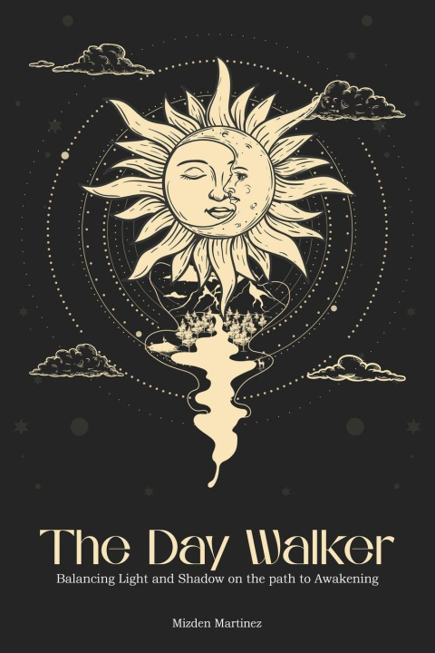 Kniha The Day Walker MIZDEN MARTINEZ
