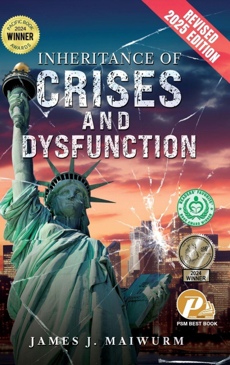 Kniha Inheritance of Crises and Dysfunction James J. Maiwurm