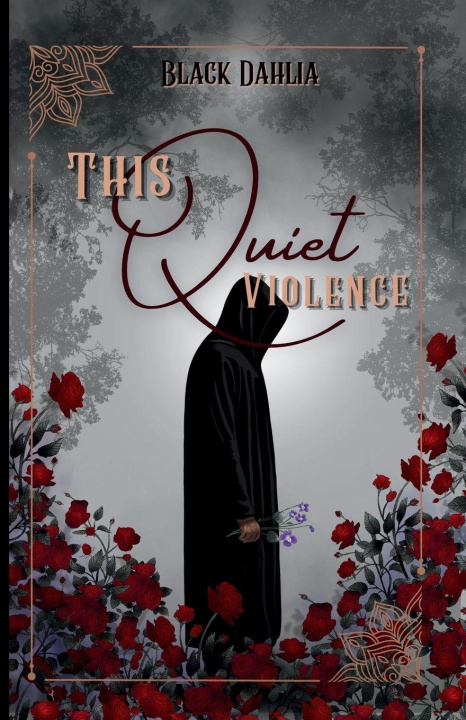 Kniha This Quiet Violence Black Dahlia