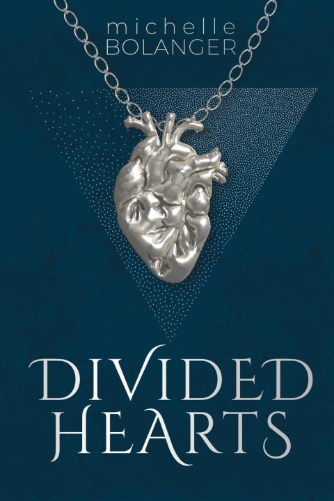 Kniha Divided Hearts Michelle Bolanger