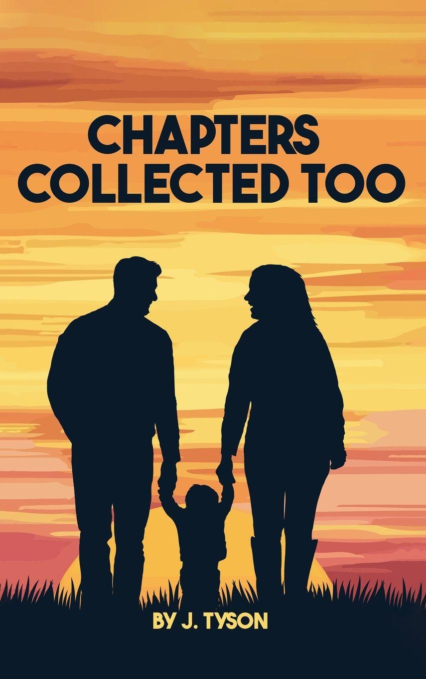 Kniha Chapters Collected Too Jonathan J Tyson