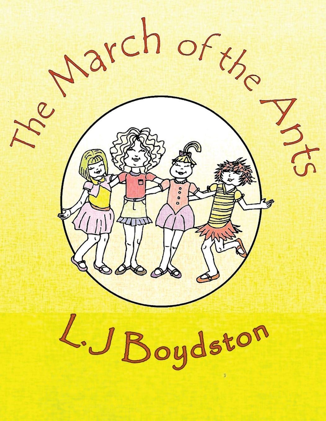 Kniha The March of the Ants L. J Boydston