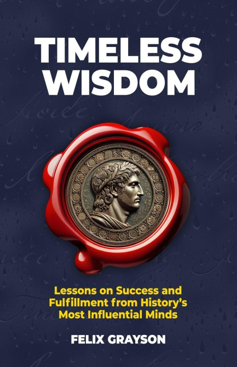 Kniha Timeless Wisdom Felix Grayson