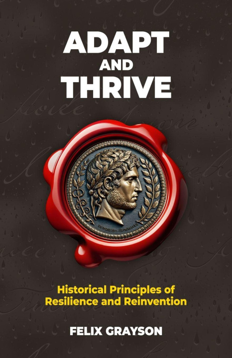 Book Adapt and Thrive Felix Grayson