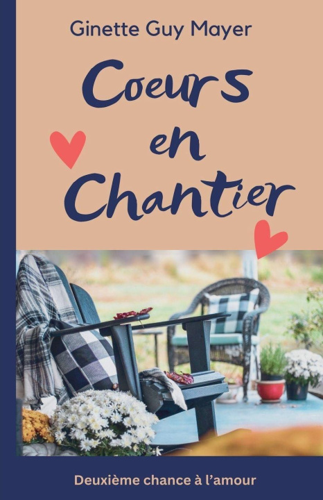 Kniha Coeurs en Chantier Ginette Guy Mayer