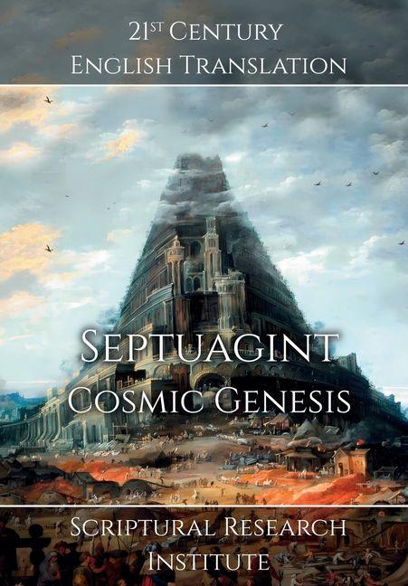 Knjiga Septuagint - Cosmic Genesis Scriptural Research Institute