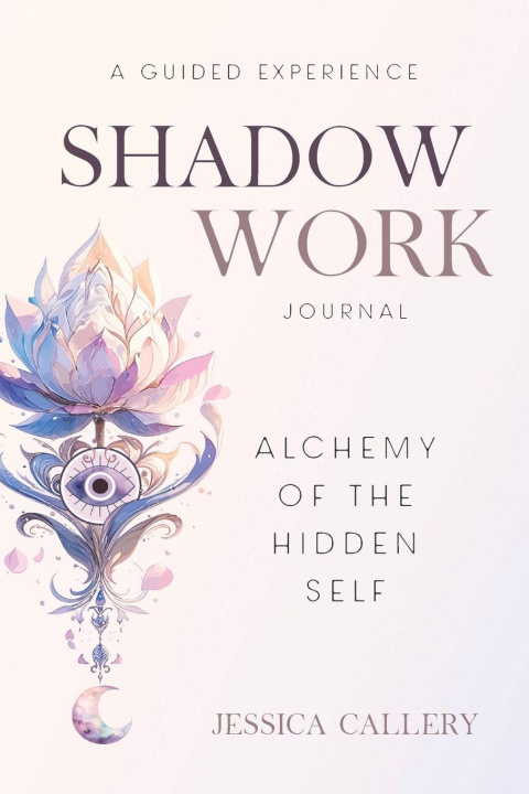 Kniha Shadow Work Jessica Callery
