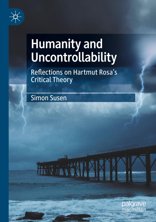 Knjiga Humanity and Uncontrollability Simon Susen