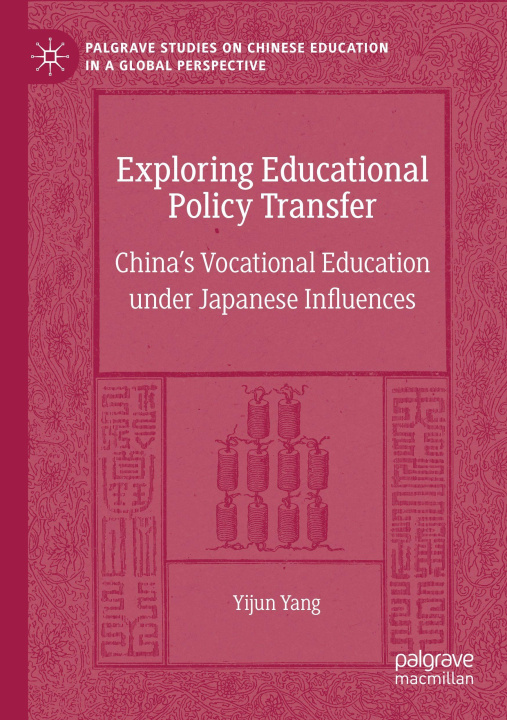 Kniha Exploring Educational Policy Transfer Yijun Yang