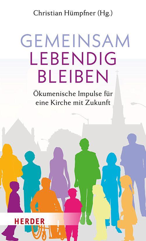 Kniha Gemeinsam lebendig bleiben Christian Hümpfner
