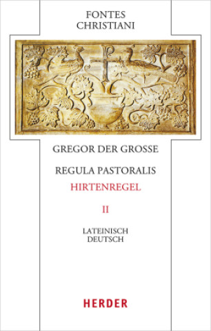Knjiga Regula pastoralis  - Hirtenregel II Gregor der Große