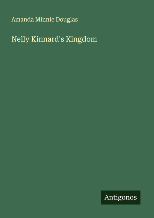 Knjiga Nelly Kinnard's Kingdom 