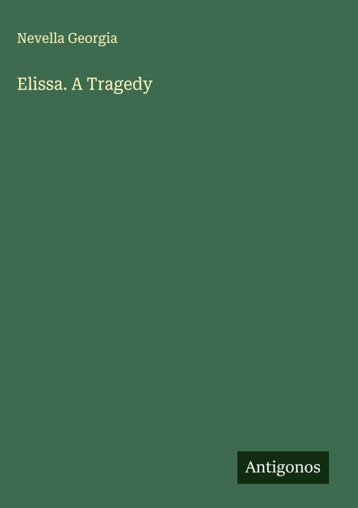 Knjiga Elissa. A Tragedy 