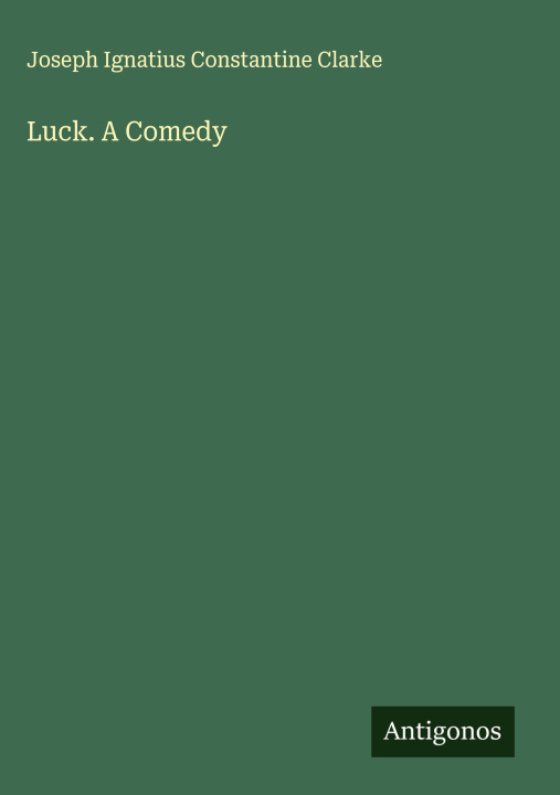 Kniha Luck. A Comedy 