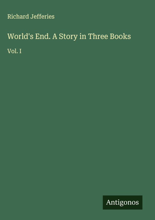 Kniha World's End. A Story in Three Books 