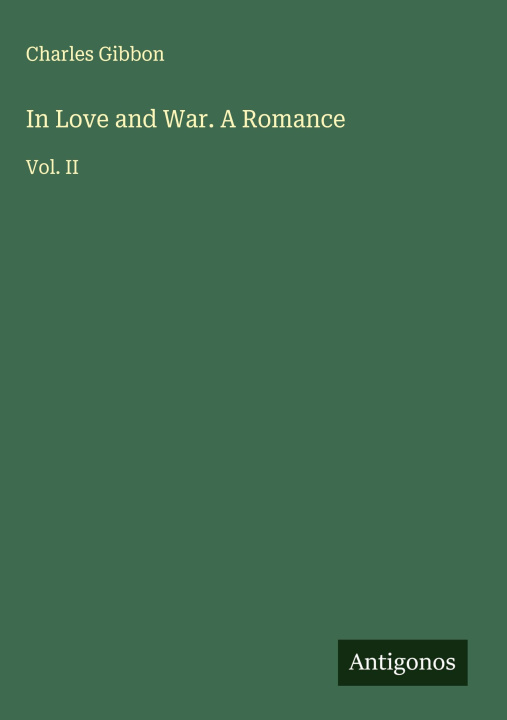 Boek In Love and War. A Romance 