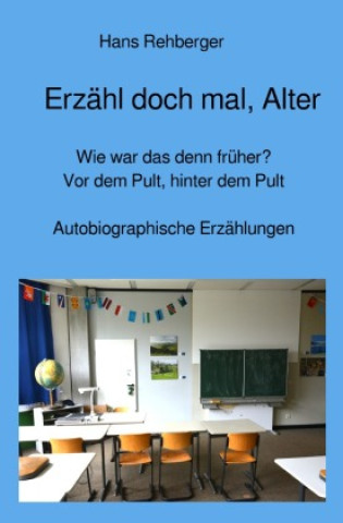 Kniha Erzähl doch mal, Alter Hans Rehberger