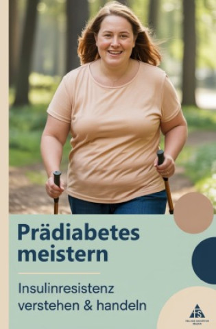 Kniha Prädiabetes meistern Felice Schäfer