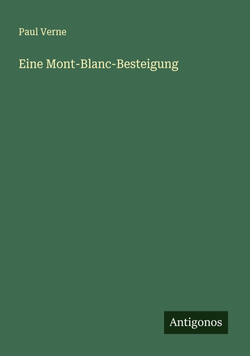 Carte Eine Mont-Blanc-Besteigung Paul Verne